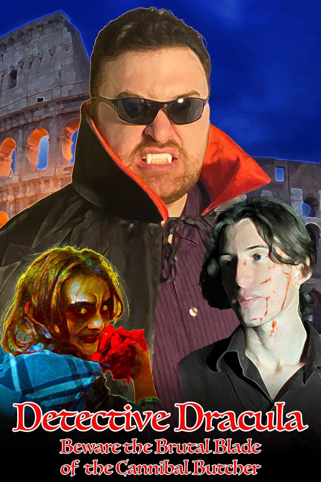 Poster backdrop for Detective Dracula: Beware the Brutal Blade of the Cannibal Butcher