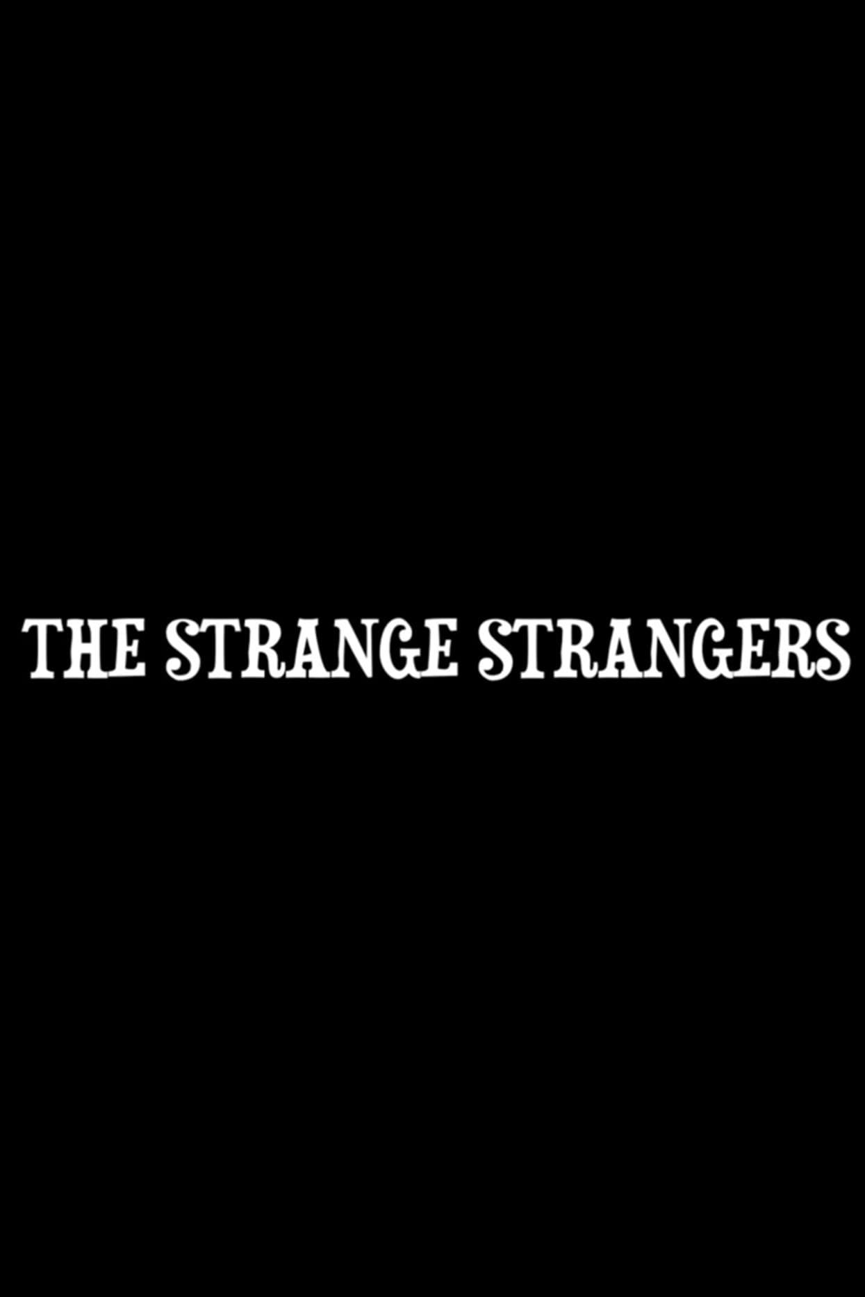 Poster backdrop for The Strange Strangers