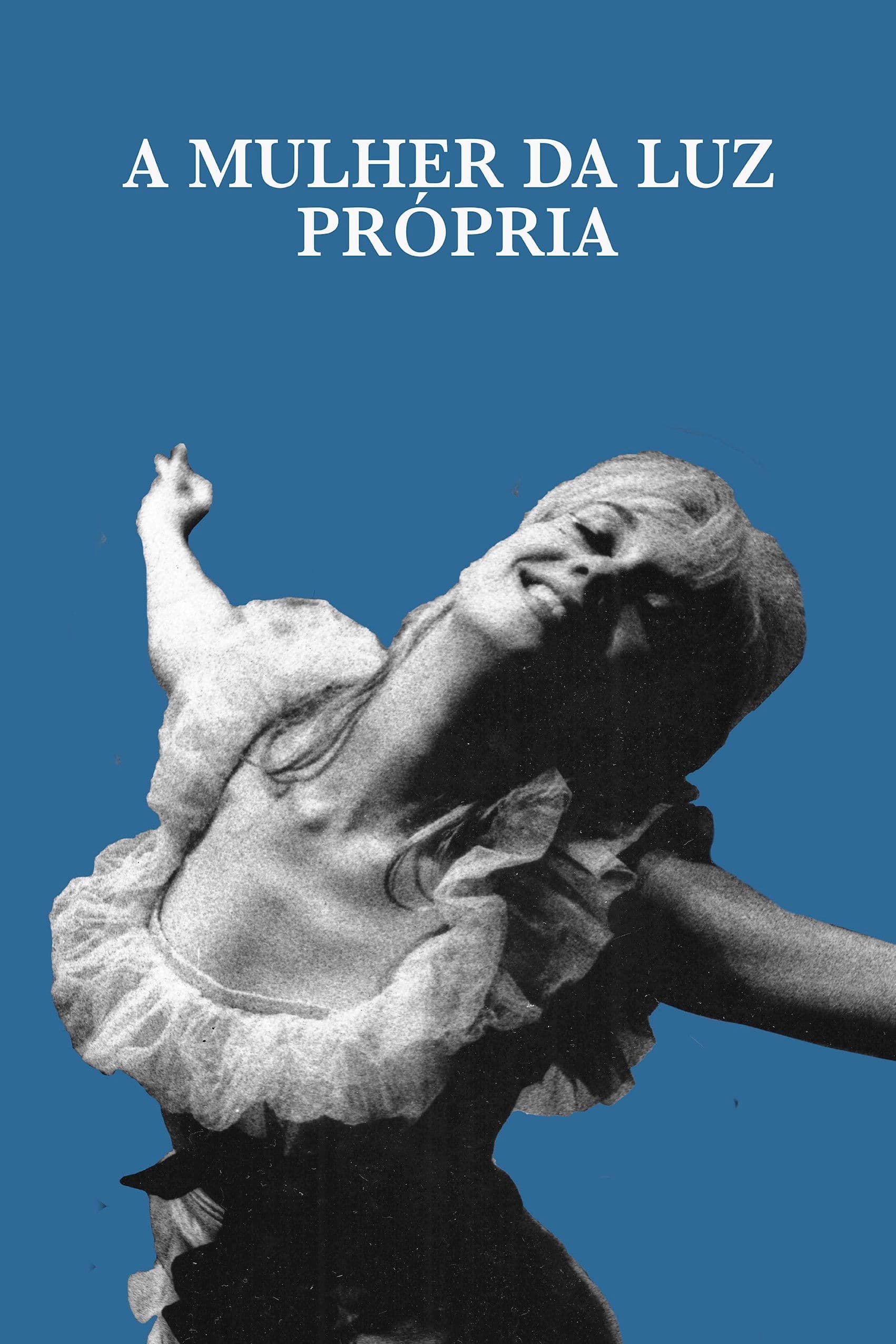 Poster backdrop for A Mulher da Luz Própria