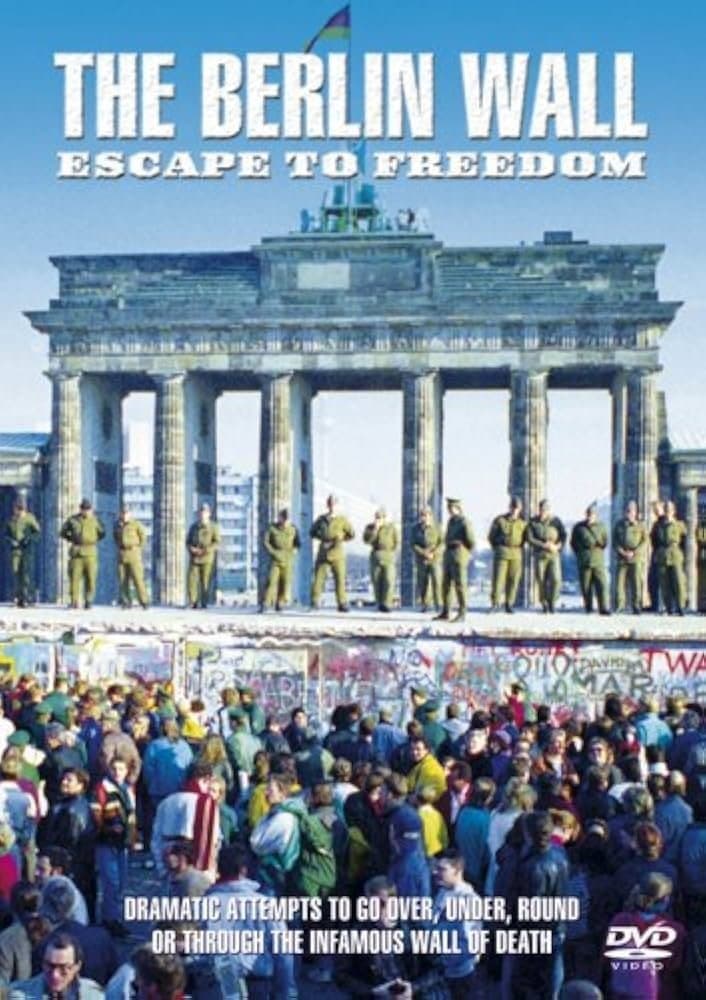 Poster backdrop for The Berlin Wall: Escape to Freedom
