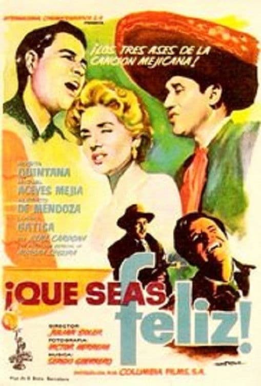Poster backdrop for ¡Que seas feliz!