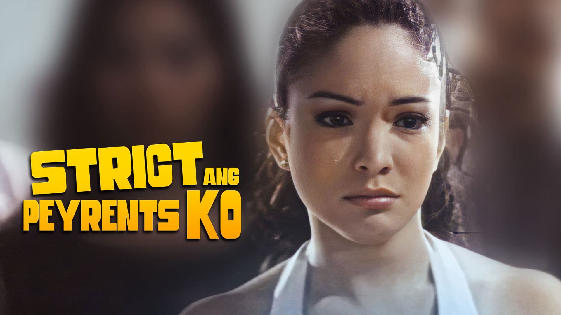 Poster backdrop for Strict ang Peyrents Ko