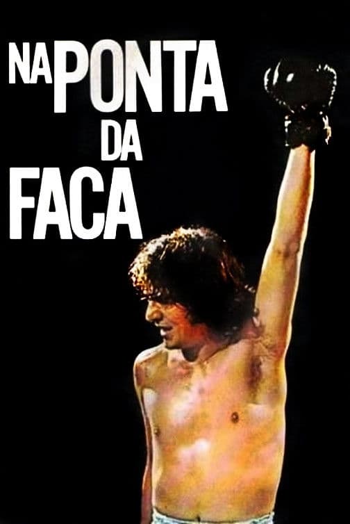 Poster backdrop for Na Ponta da Faca
