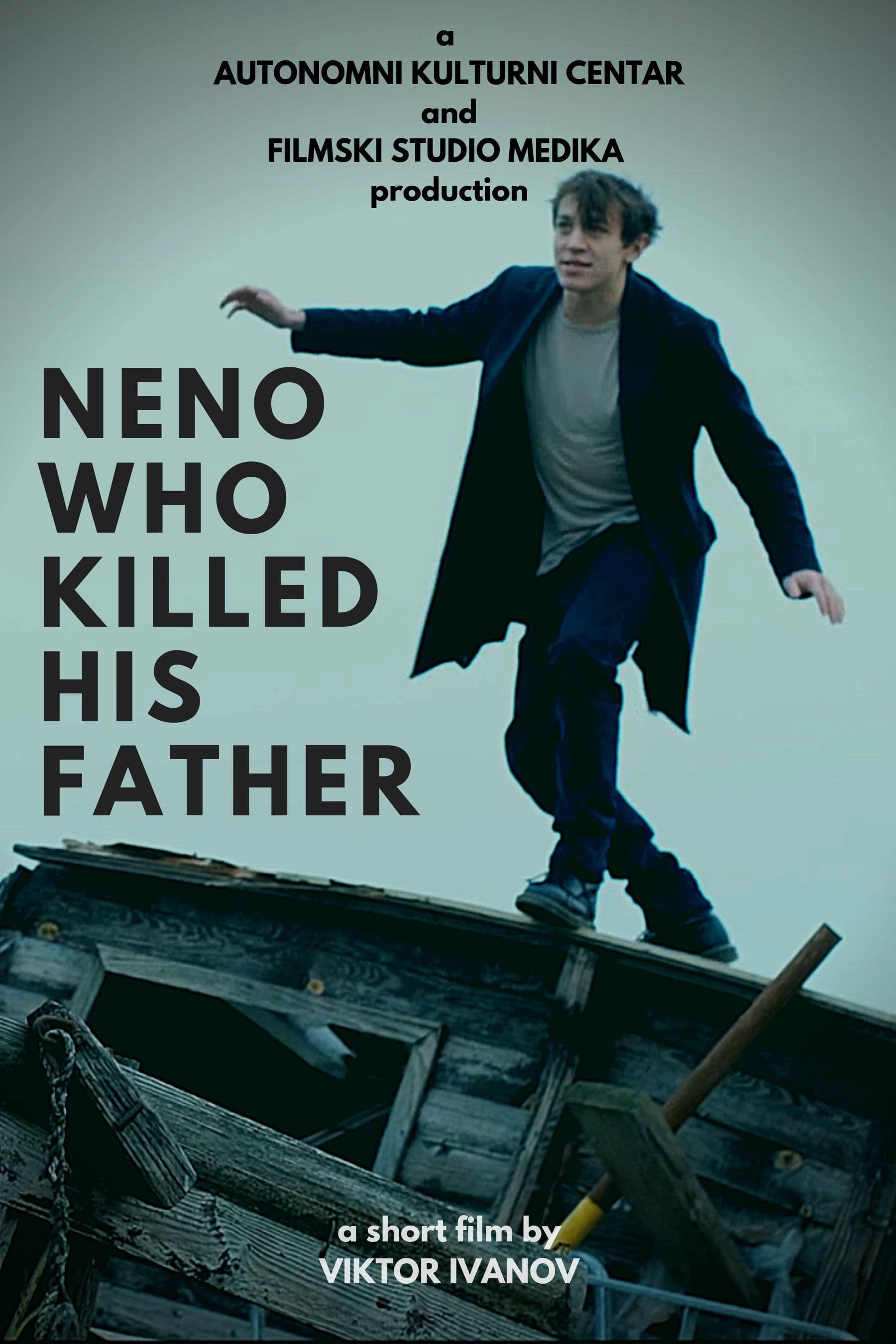Poster backdrop for Neno Who Killed His Father