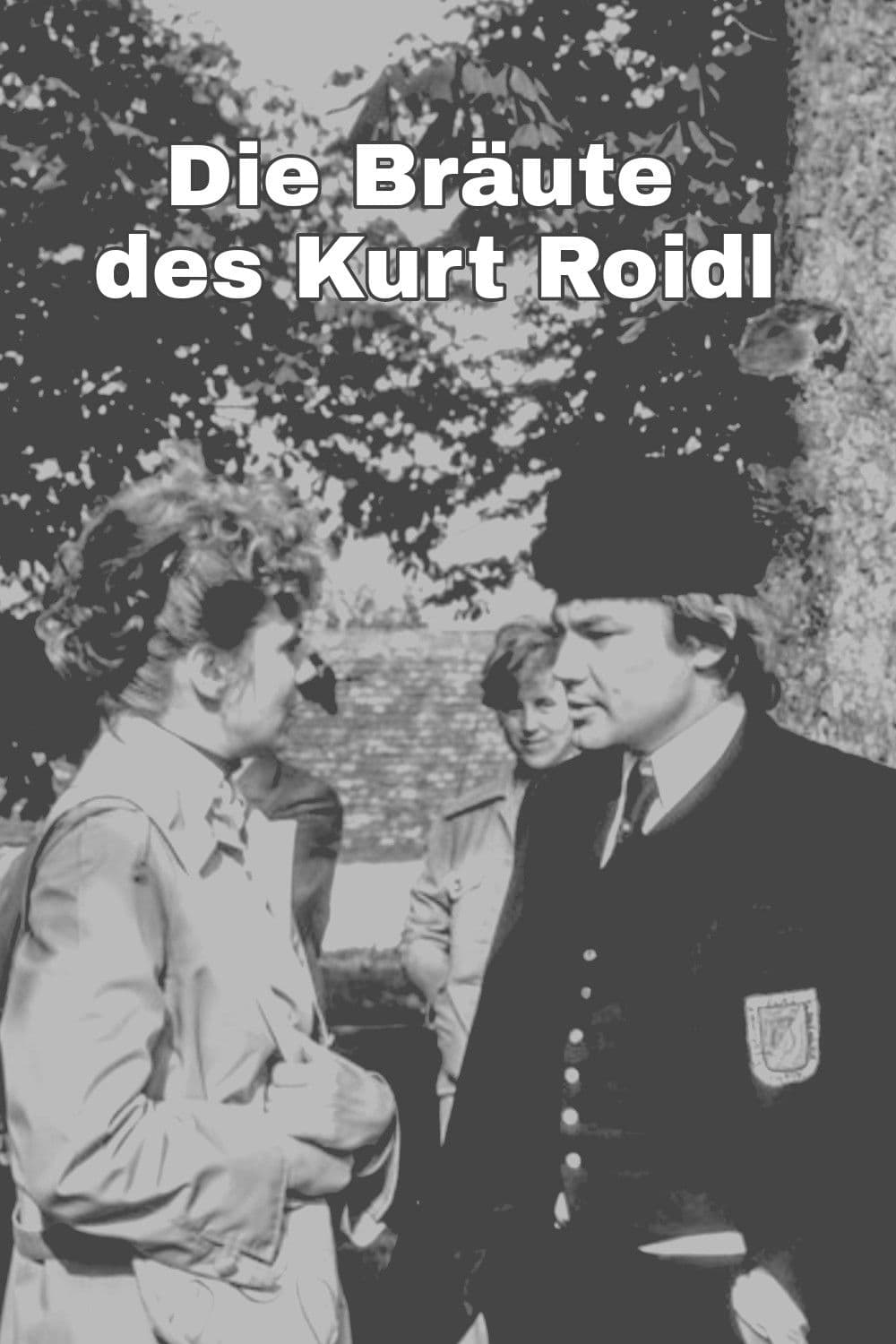 Poster backdrop for Die Bräute des Kurt Roidl