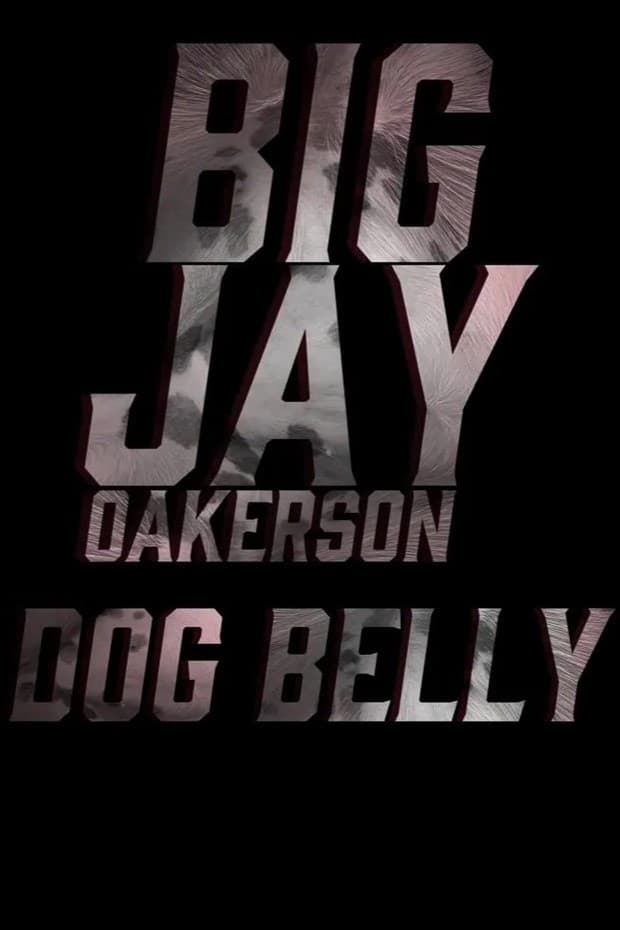 Poster backdrop for Big Jay Oakerson: Dog Belly