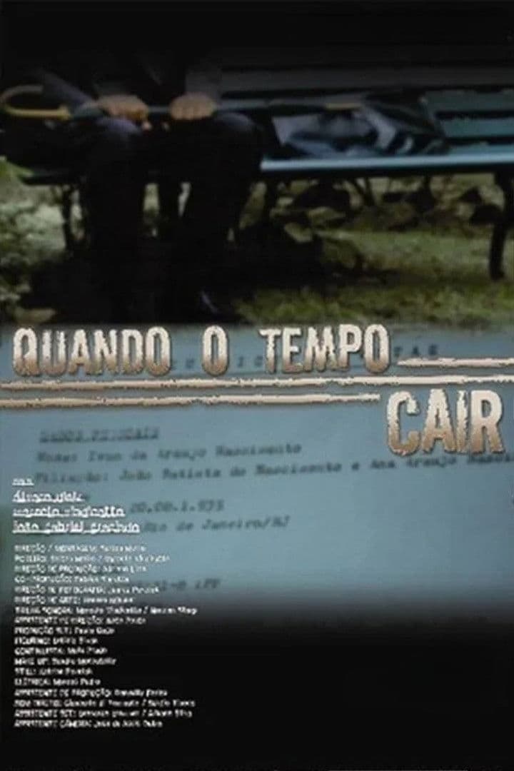 Poster backdrop for Quando o Tempo Cair