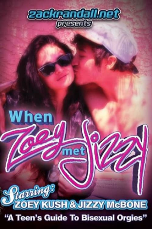 Poster backdrop for When Zoey Met Jizzy