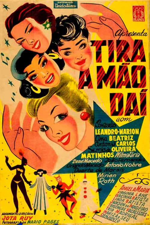 Poster backdrop for Tira a Mão Daí