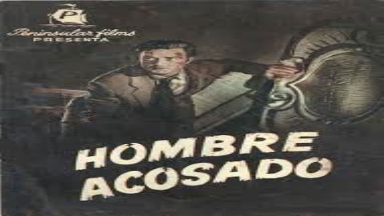 Poster backdrop for Hombre acosado