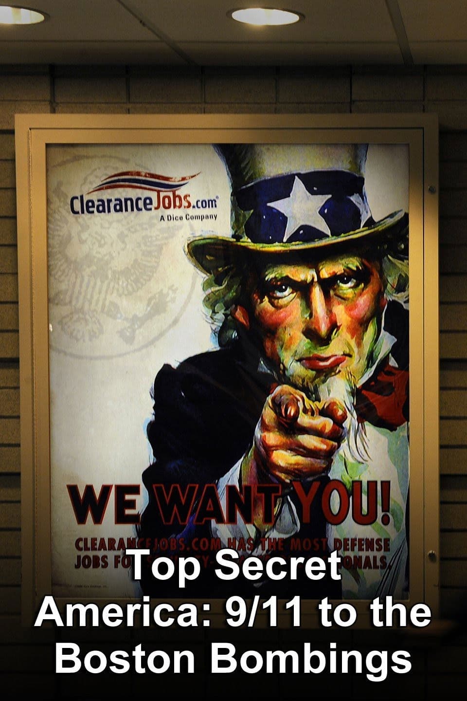 Poster backdrop for Top Secret America - 9/11 to the Boston Bombings