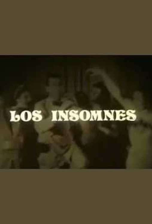 Poster backdrop for Los insomnes