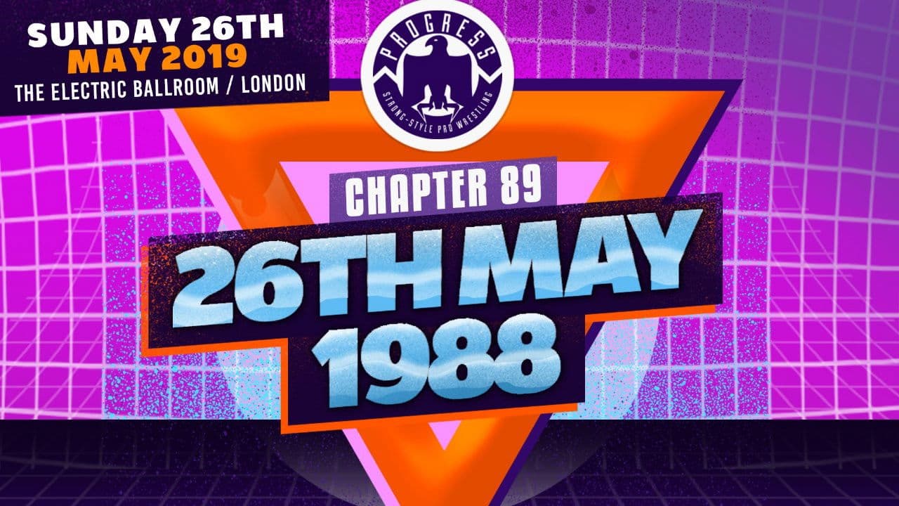 Poster backdrop for PROGRESS Chapter 89: 26th May 1988