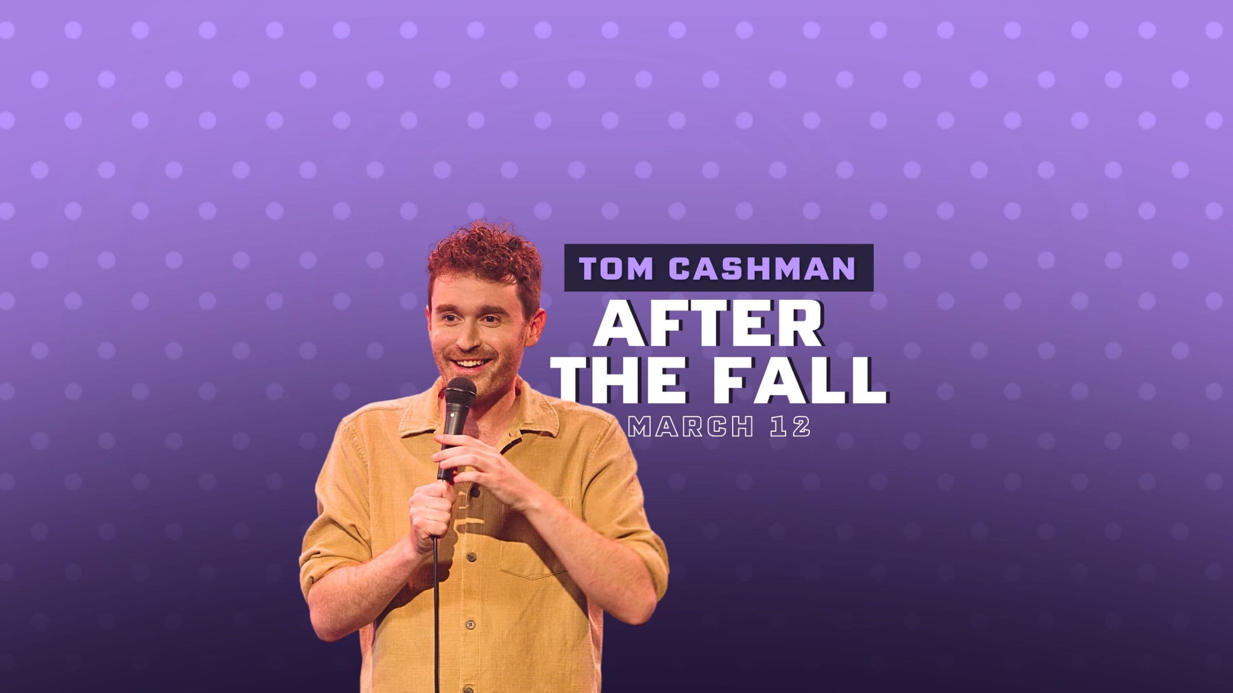 Poster backdrop for Tom Cashman: After the Fall