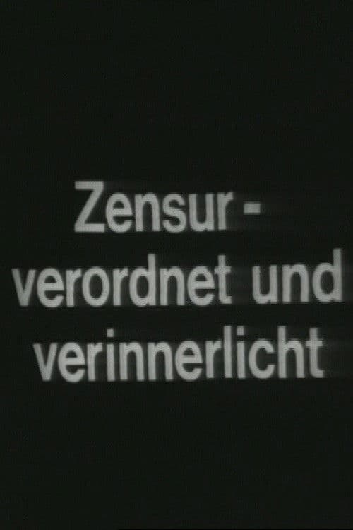 Poster backdrop for Zensur – Verordnet und Verinnerlicht