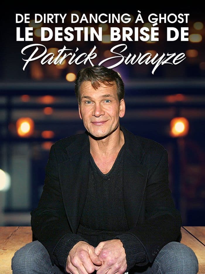 Poster backdrop for De Dirty Dancing à Ghost : le destin brisé de Patrick Swayze