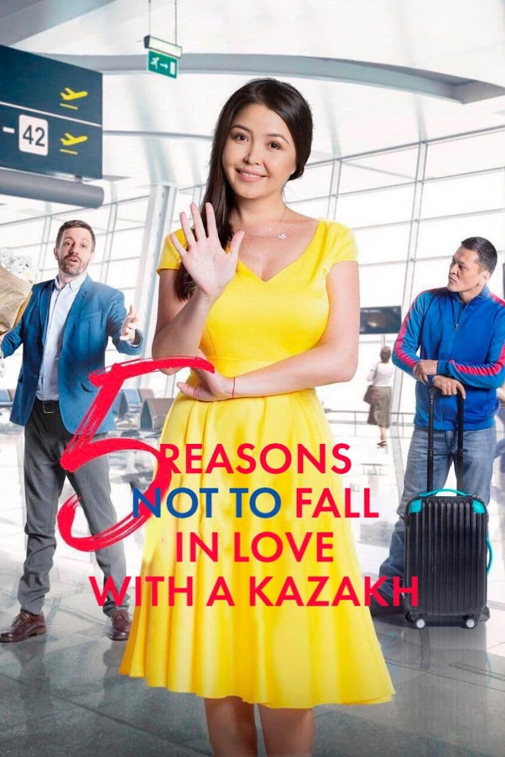 Poster backdrop for Five Reasons Not to Fall in Love with a Kazakh