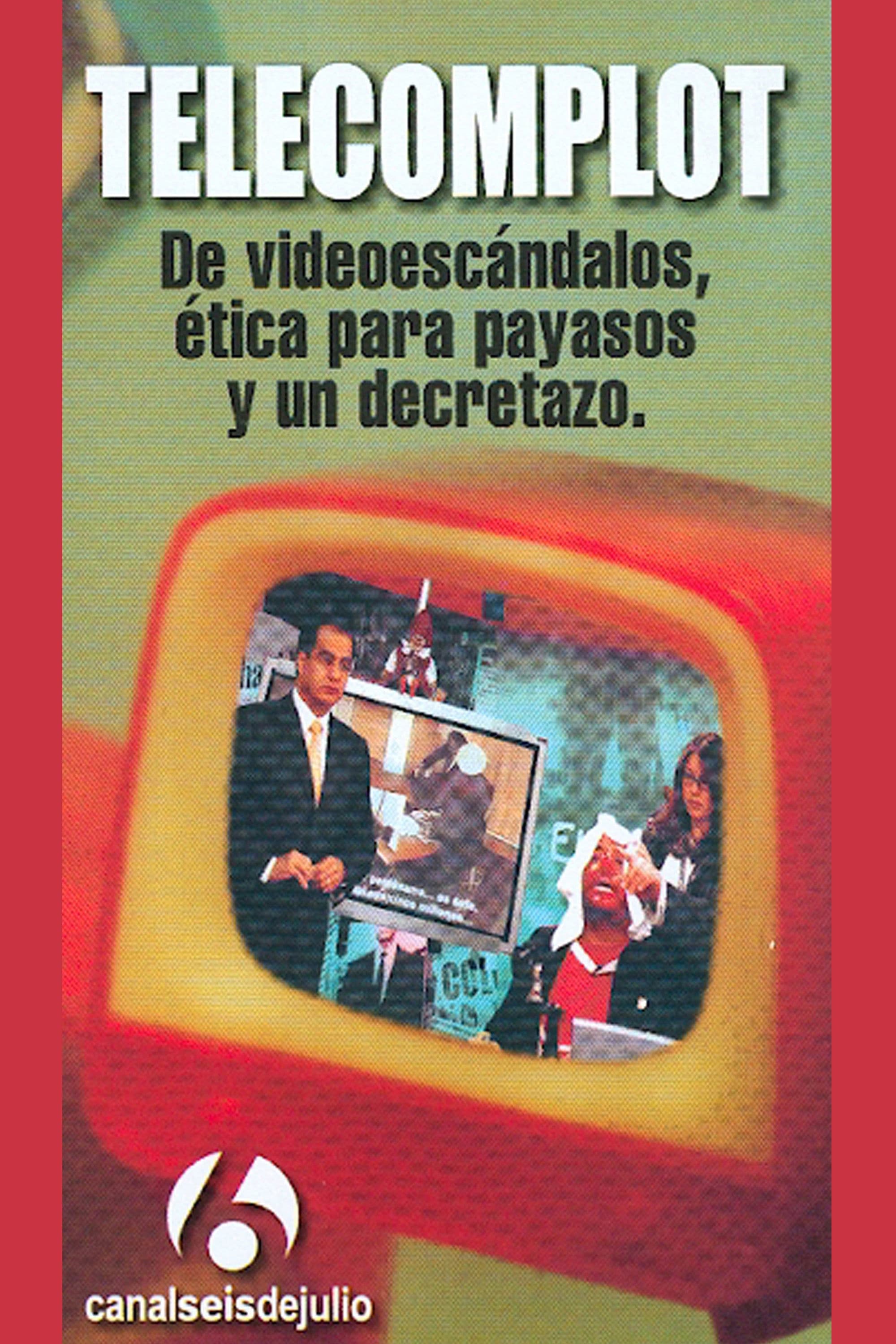 Poster backdrop for Telecomplot: De videoescándalos, ética para payasos y un decretazo