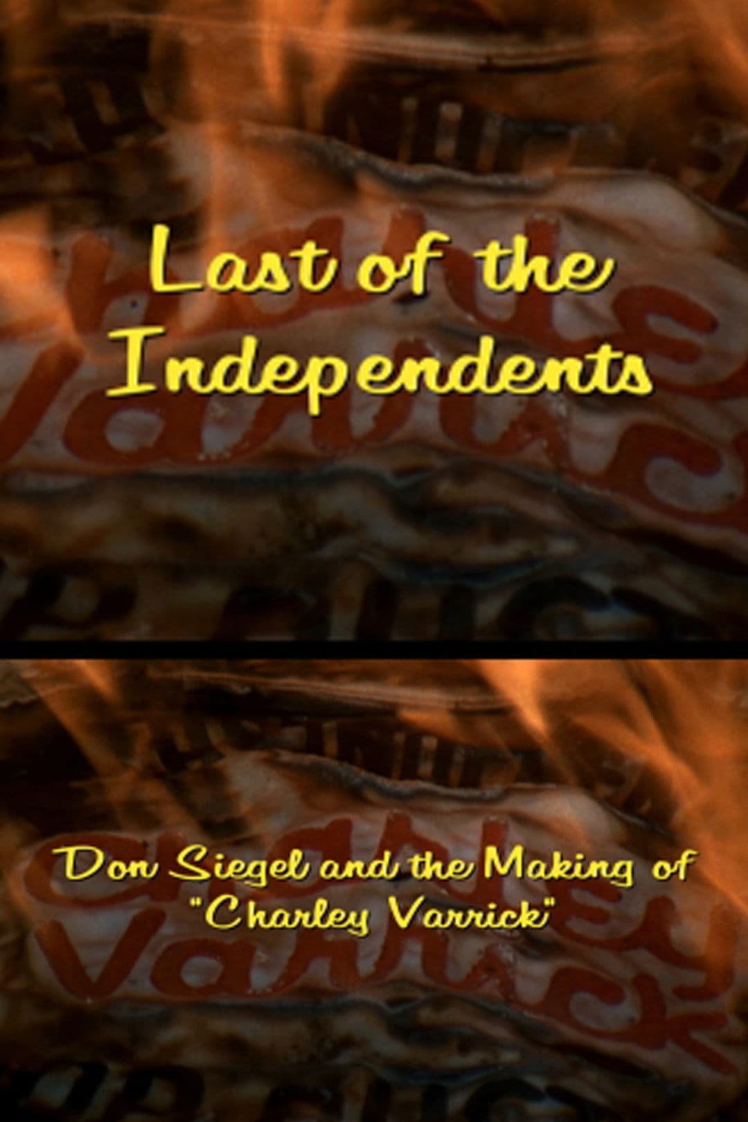 Poster backdrop for Last of the Independents: Don Siegel and the Making of 'Charley Varrick'