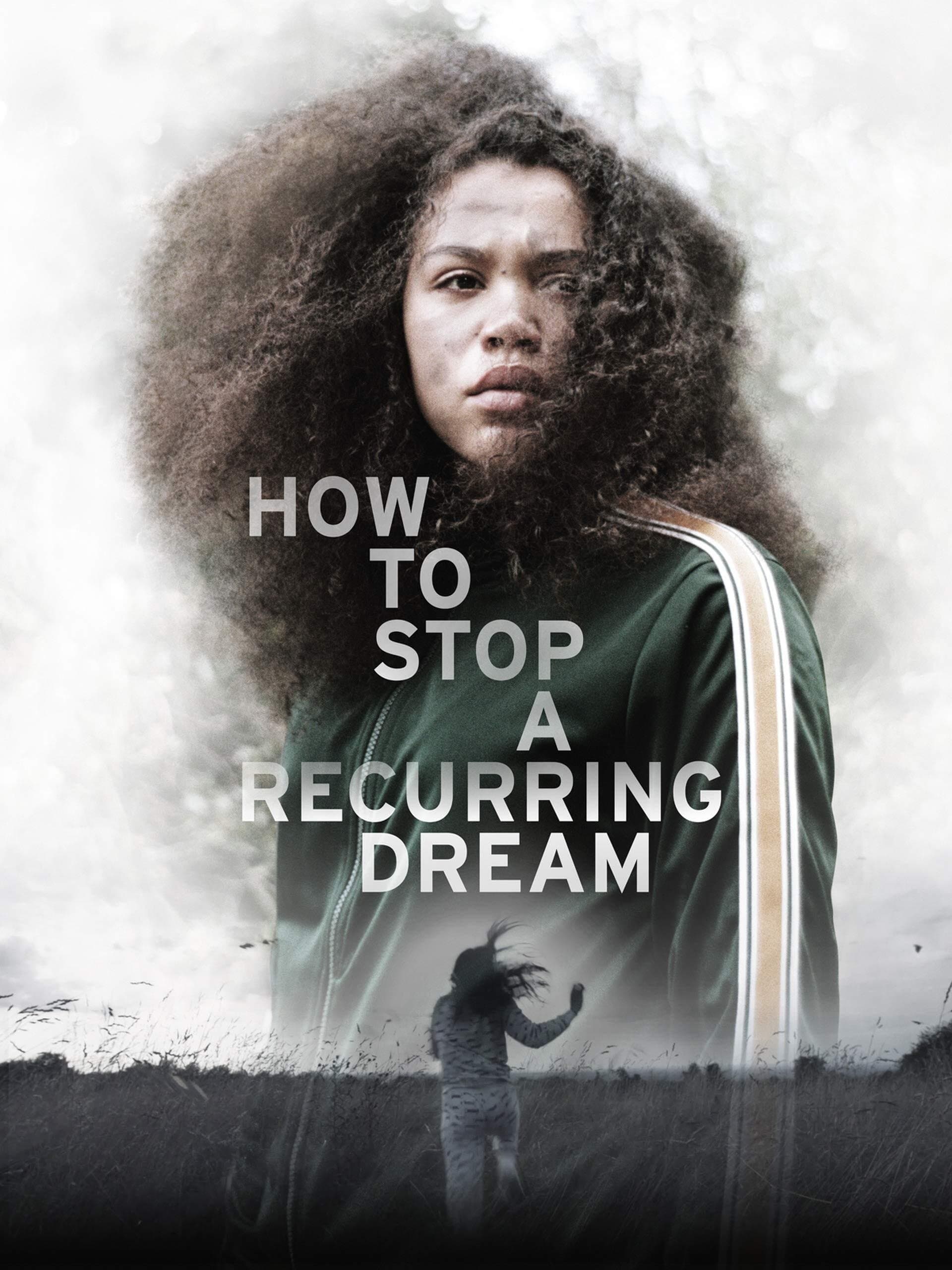 Poster backdrop for How to Stop a Recurring Dream