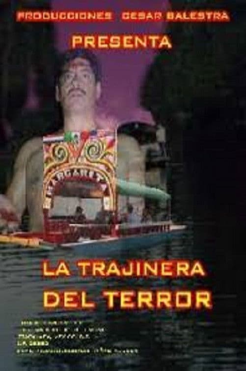 Poster backdrop for La trajinera del terror