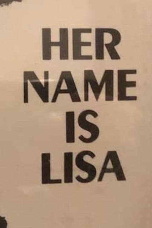 Poster backdrop for Her Name is Lisa
