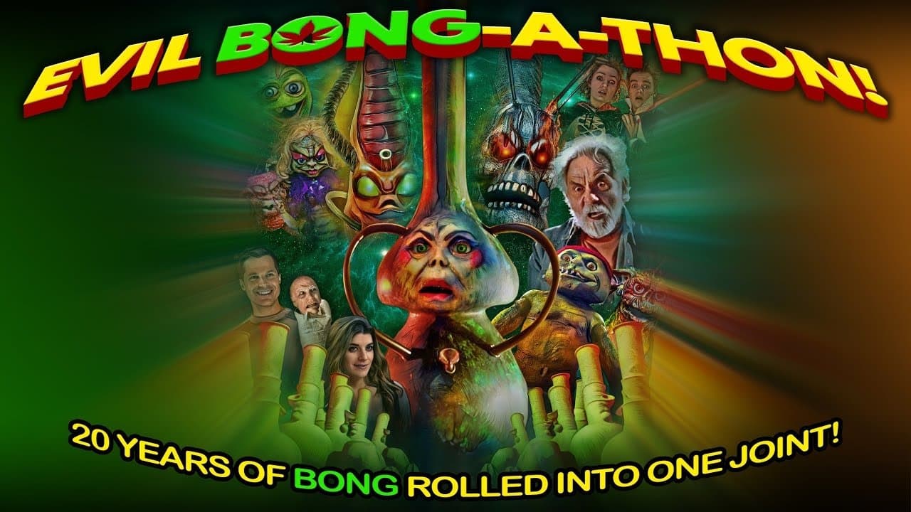 Poster backdrop for Evil Bong-A-Thon!