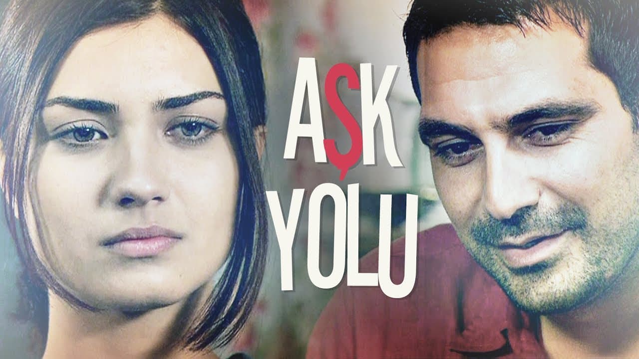 Poster backdrop for Aşk Yolu