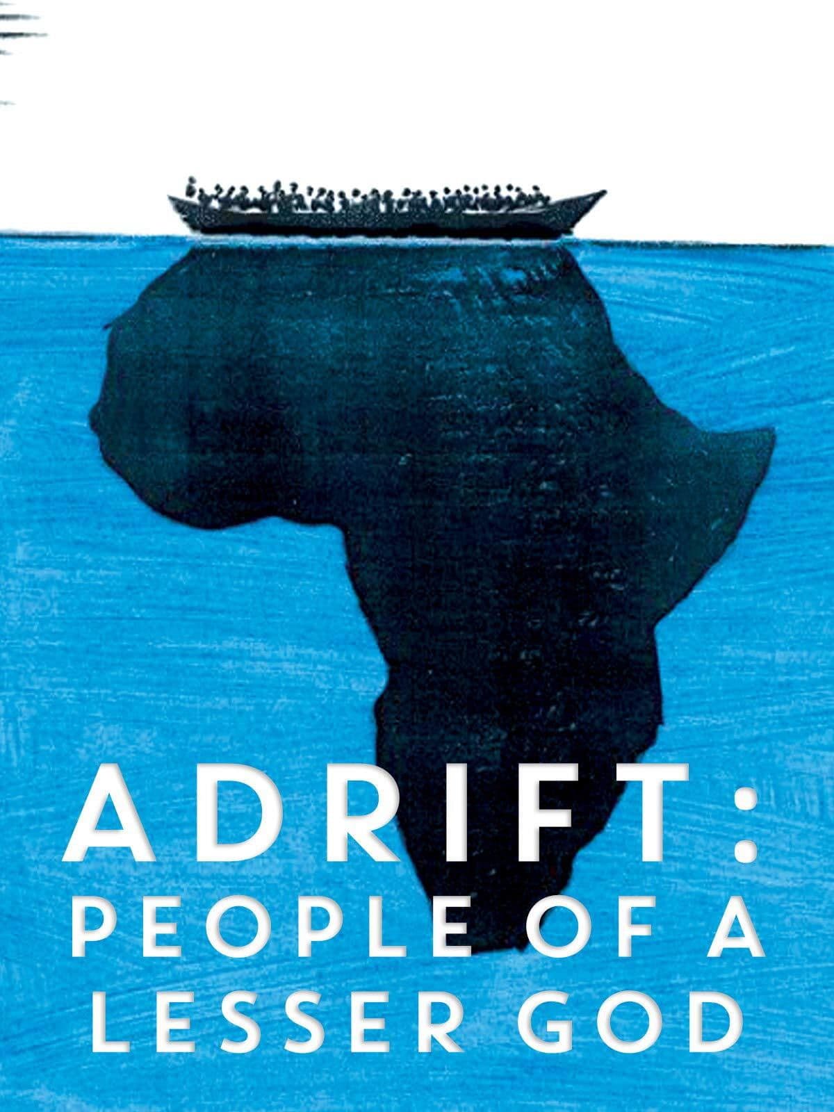 Poster backdrop for Adrift: People of a Lesser God
