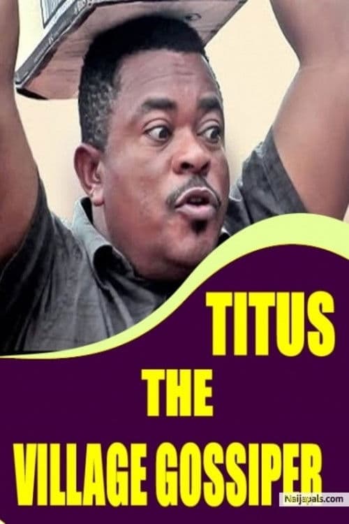 Poster backdrop for Titus the Village Gossiper