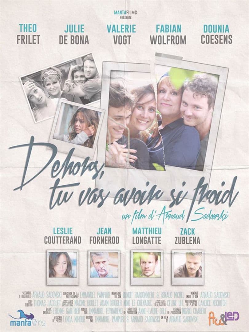 Poster backdrop for Dehors, tu vas avoir si froid