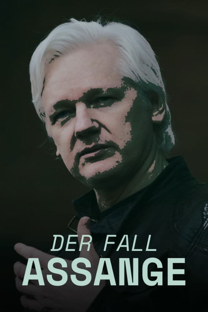 Poster backdrop for Der Fall Assange: Eine Chronik