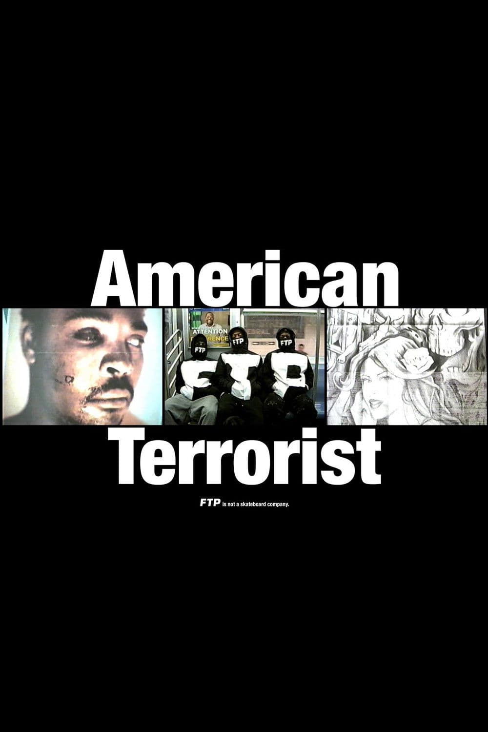 Poster backdrop for AMERICAN TERRORIST BY FTP®