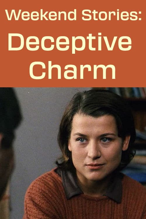 Poster backdrop for Weekend Stories: Deceptive Charm