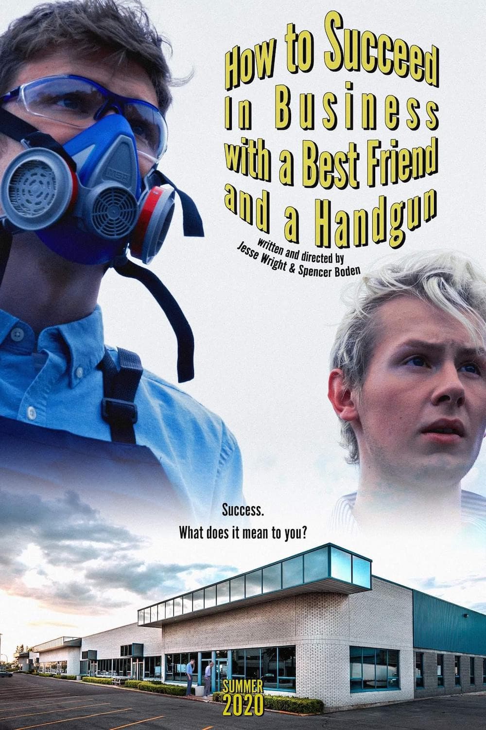 Poster backdrop for How to Succeed In Business with a Best Friend and a Handgun