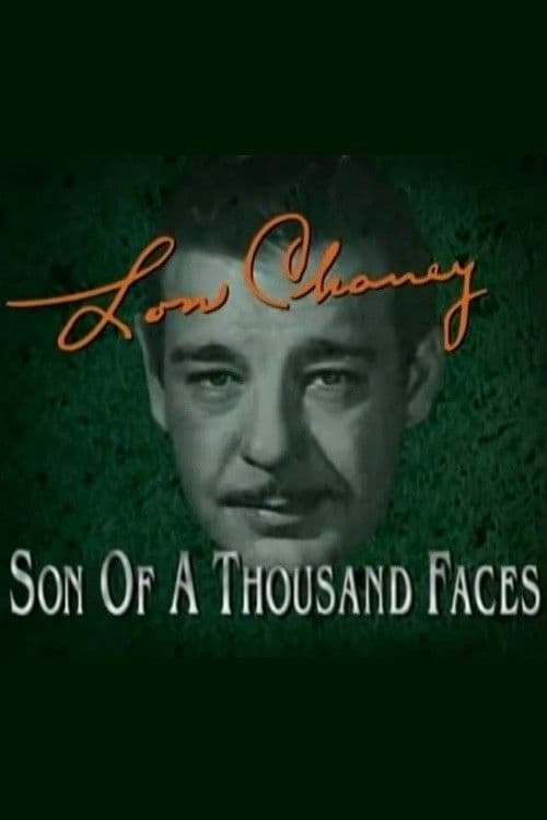 Poster backdrop for Lon Chaney: Son of a Thousand Faces