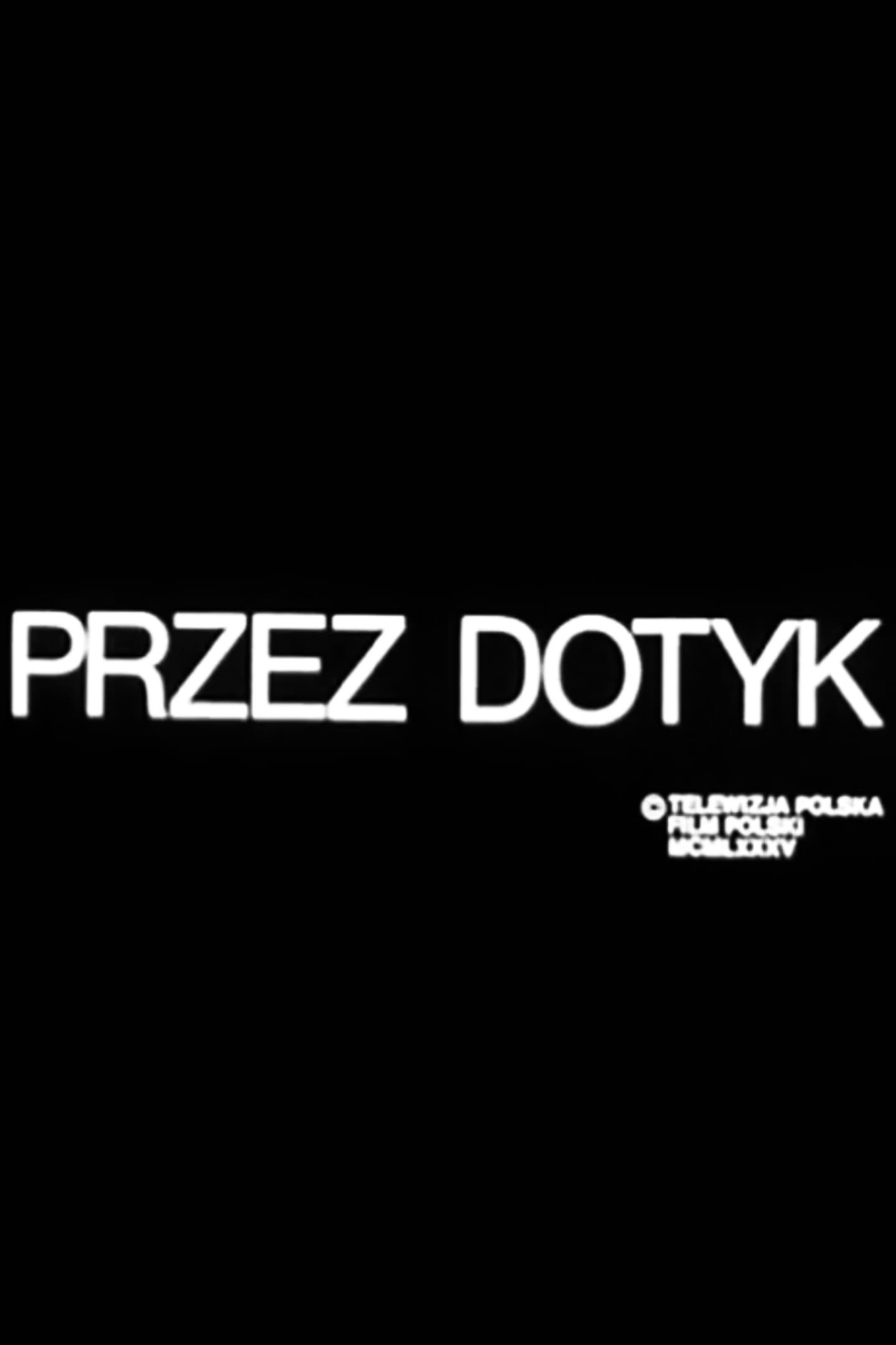 Poster backdrop for Przez dotyk
