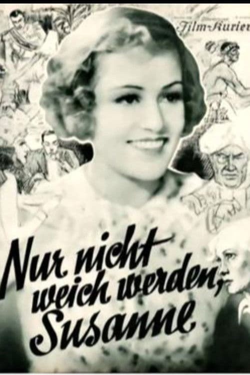 Poster backdrop for Nur nicht weich werden, Susanne!