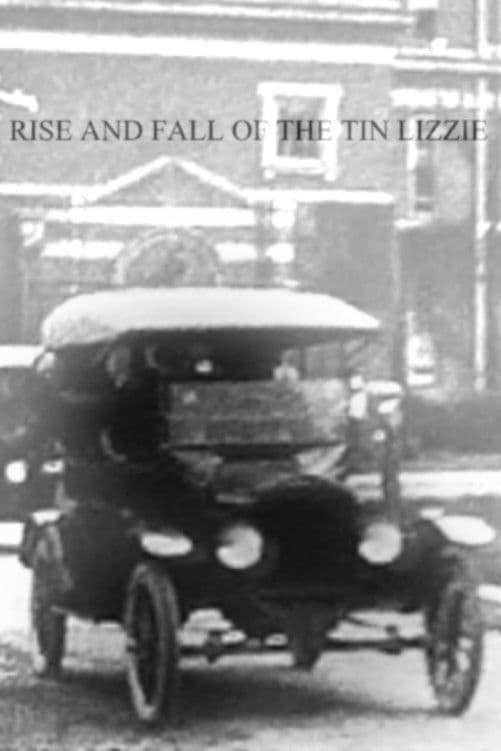 Poster backdrop for Rise and Fall of the Tin Lizzie