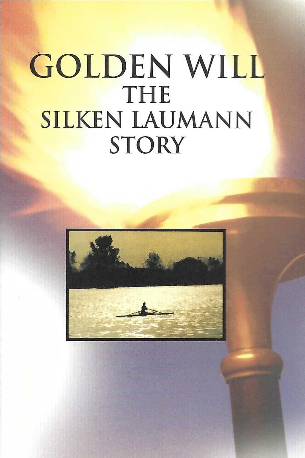 Poster backdrop for Golden Will: The Silken Laumann Story