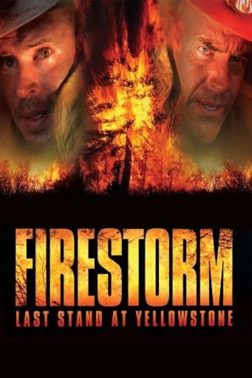 Poster backdrop for Firestorm: Last Stand at Yellowstone
