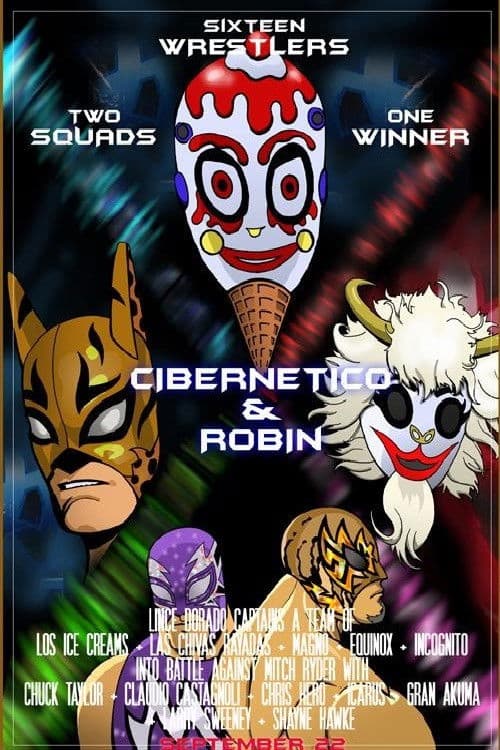 Poster backdrop for Chikara: Cibernetico & Robin