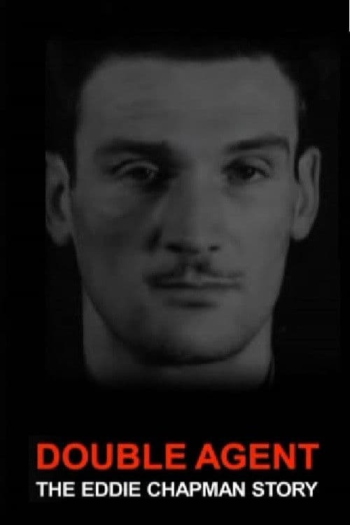 Poster backdrop for Double Agent: The Eddie Chapman Story