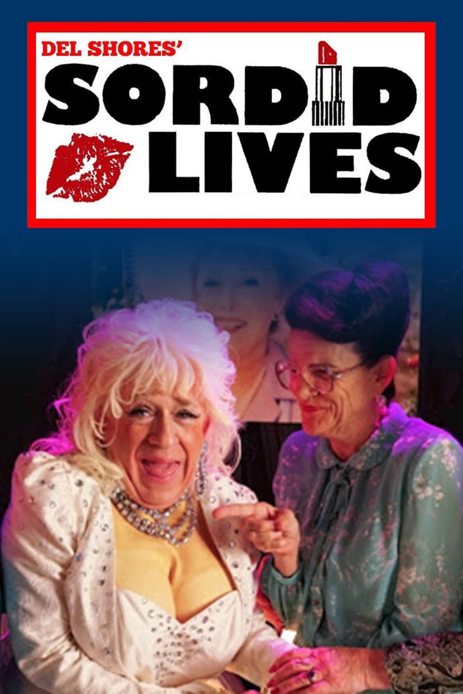 Poster backdrop for Sordid Lives