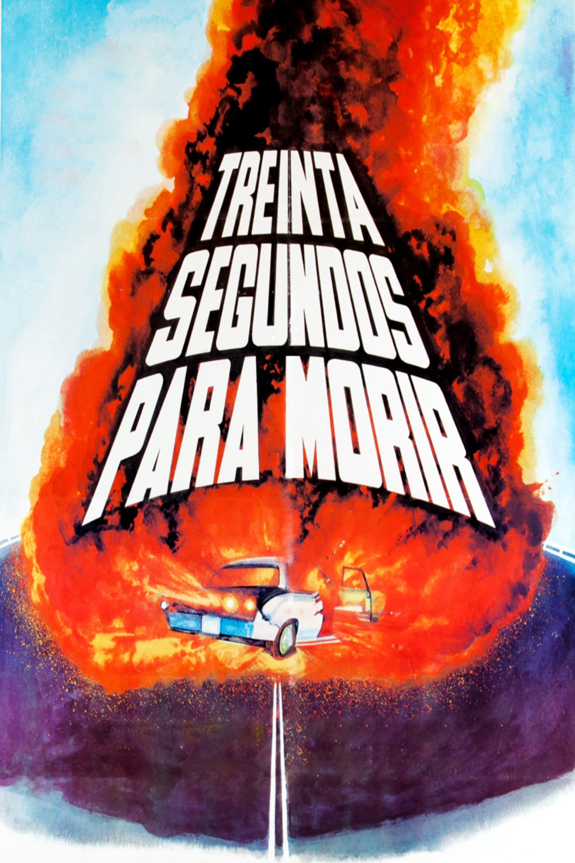 Poster backdrop for Treinta Segundos Para Morir