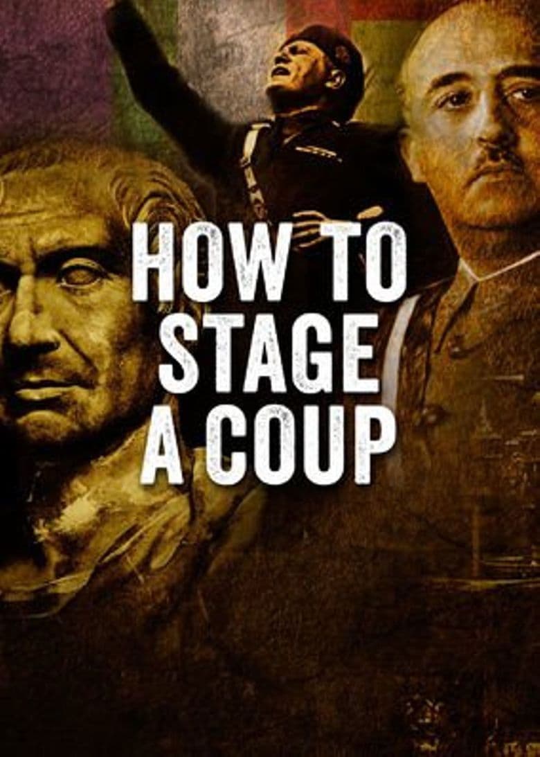 Poster backdrop for How to Stage a Coup