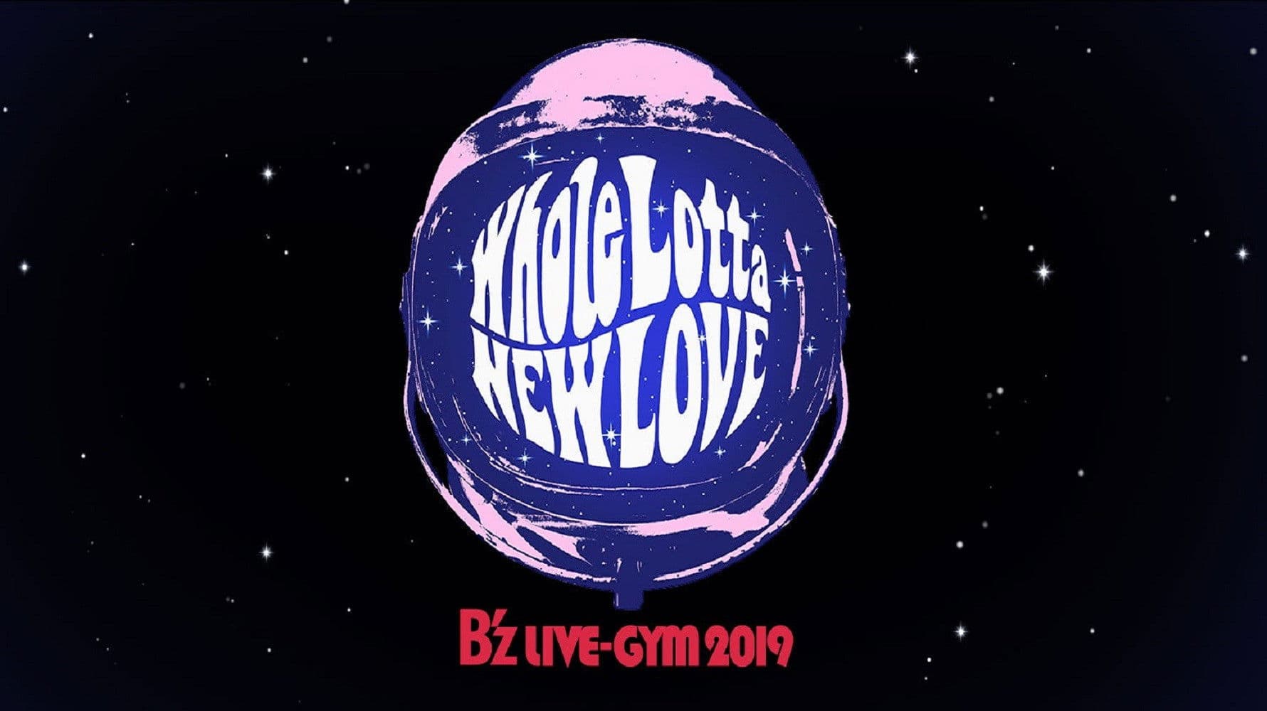 Poster backdrop for B'z LIVE-GYM 2019 -Whole Lotta NEW LOVE-