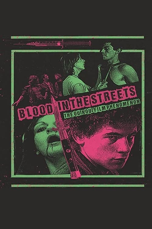 Poster backdrop for Blood in the Streets: The Quinqui Film Phenomenon