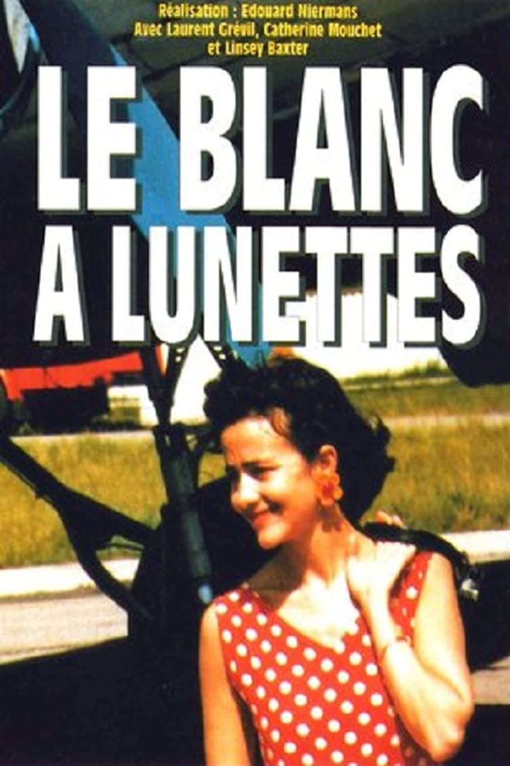 Poster backdrop for Le blanc à lunettes