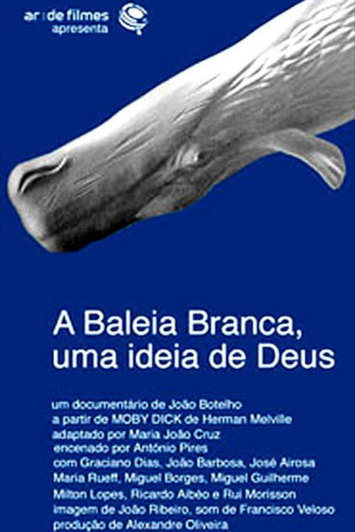 Poster backdrop for A Baleia Branca - Uma Ideia de Deus